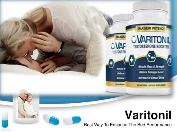 Varitonil - Best Way To Enhance The Bed Performance