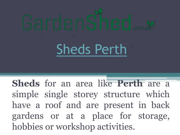 Unique and Strong Garden Sheds for Perth