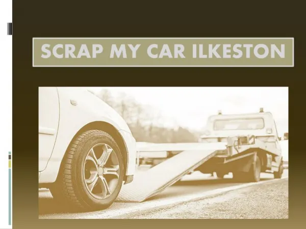 Scrap My Car Ilkeston