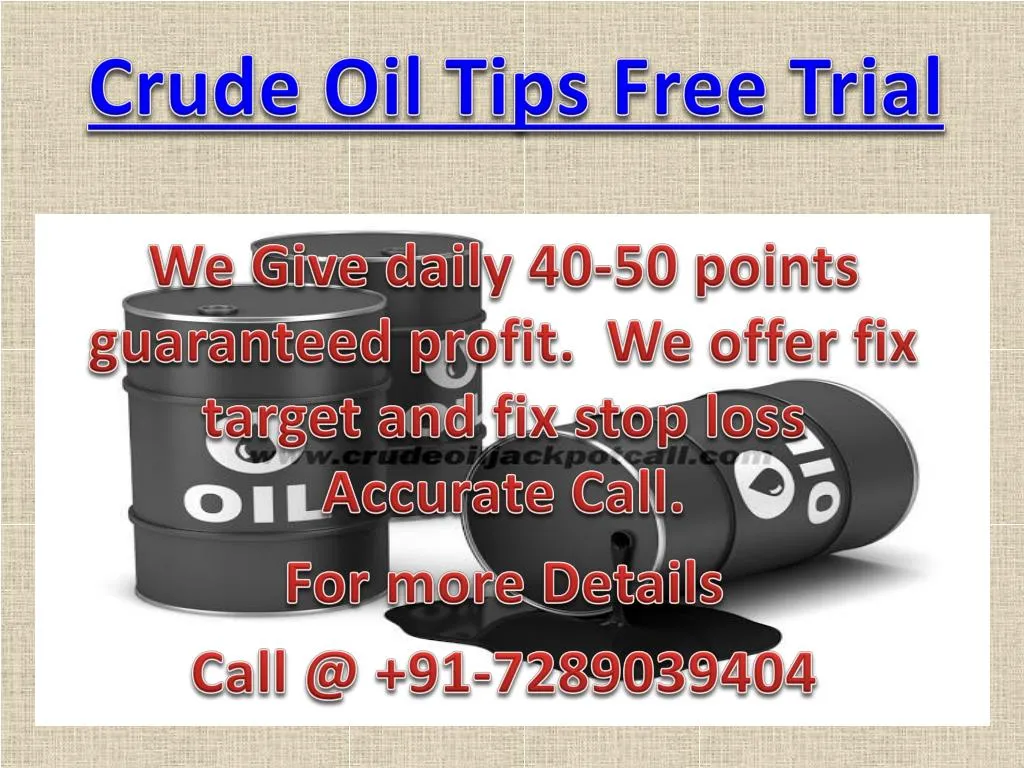crude oil tips free trial