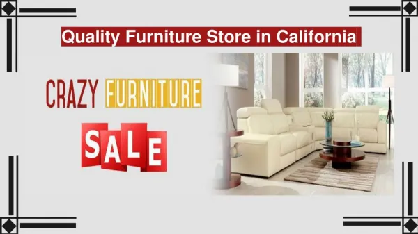 Quality Furniture Store in California