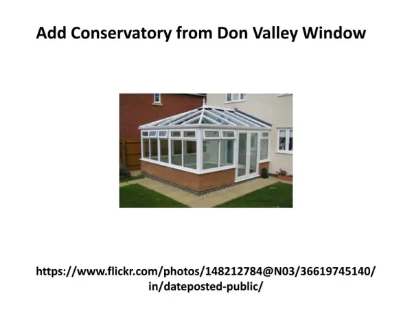 Add conservatory from don valley window