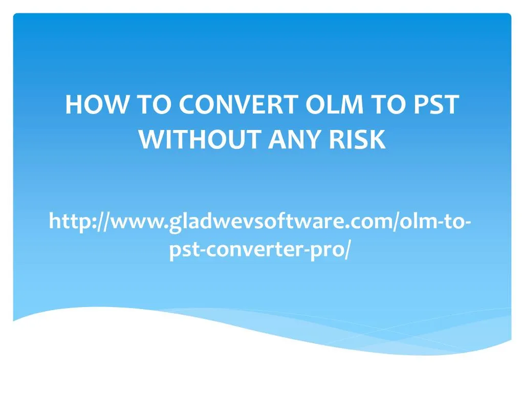 how to convert olm to pst without any risk