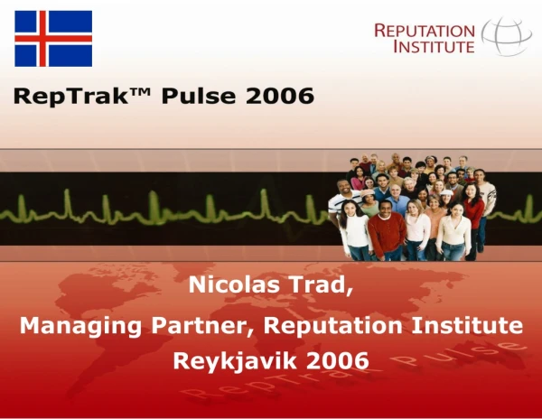 Nicolas Trad, Managing Partner, Reputation Institute Reykjavik 2006