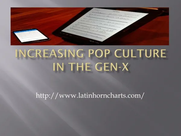 Increasing pop culture in the gen-x