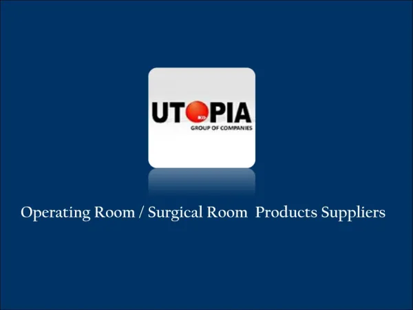 Operating Room/ Surgical Room