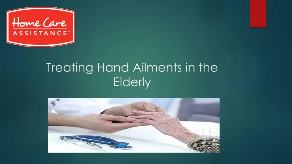 treating hand ailments in the elderly