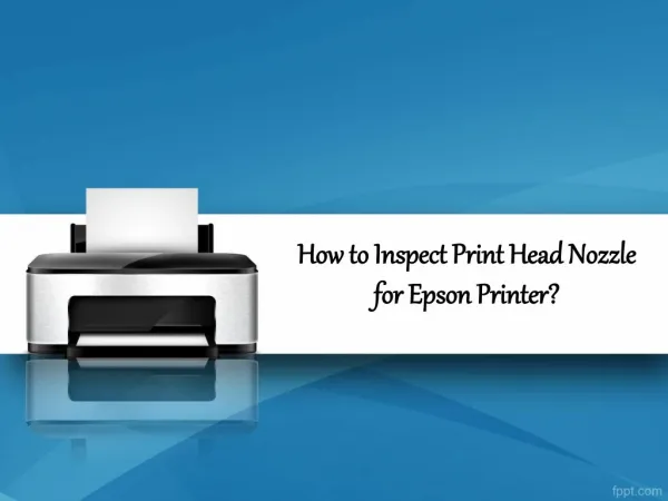 How to Inspect Head Nozzle for Epson Printer?
