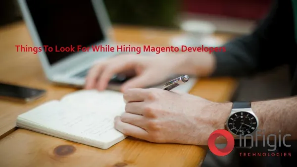 Things To Look For While Hiring Magento Developers