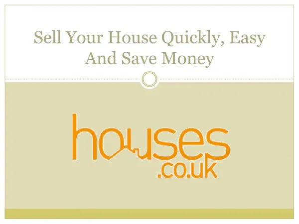 Sell Your House Quickly, Easy And Save Money