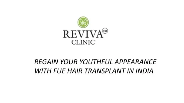 FUE hair transplant Clinic Reviva, India