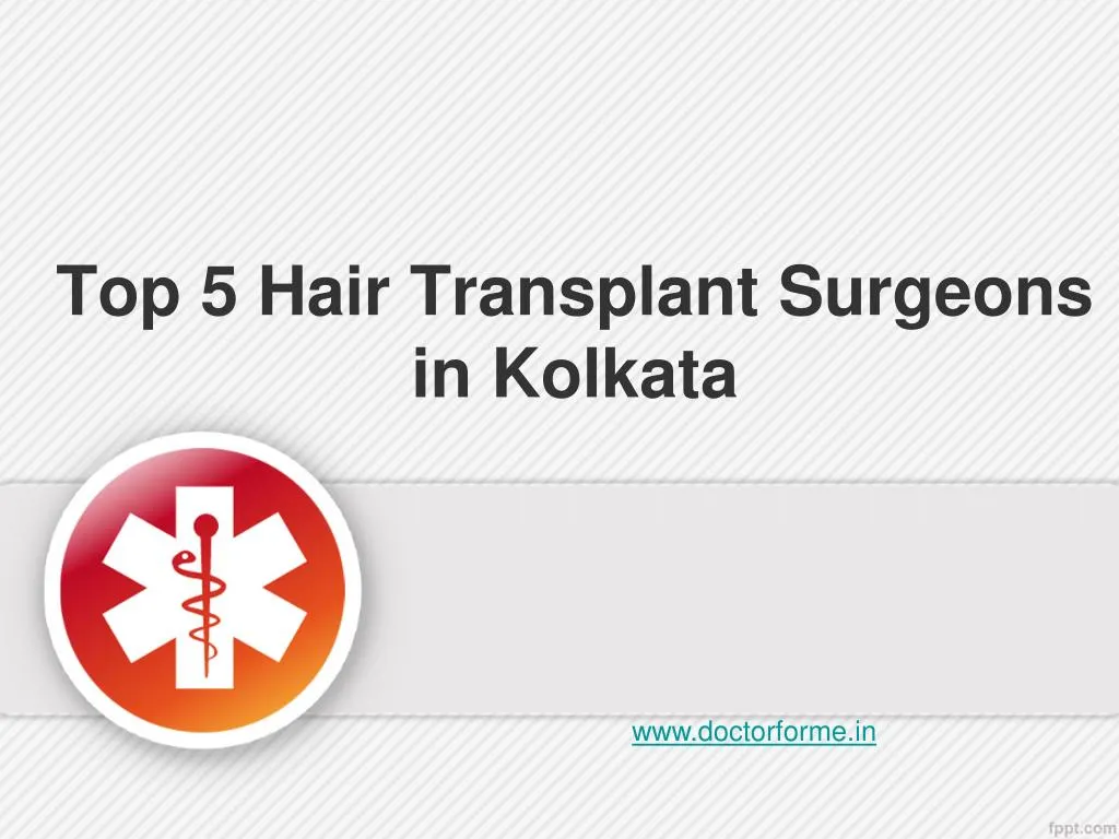 top 5 hair transplant surgeons in kolkata