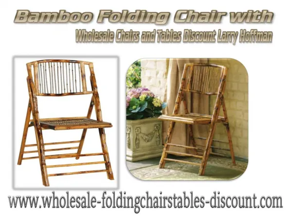 Bamboo Folding Chair with Wholesale Chairs and Tables Discount Larry Hoffman