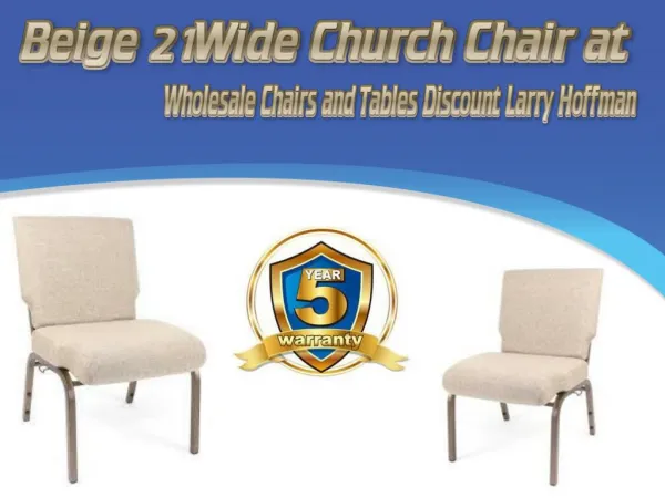 Beige 21Wide Church Chair at Wholesale Chairs and Tables Discount Larry Hoffman