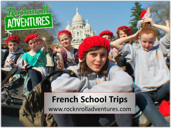 French School Trips Gets More Exciting With RocknRoll Adventures