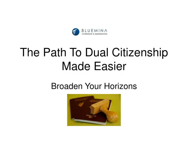 Path to dual citizenship made easier