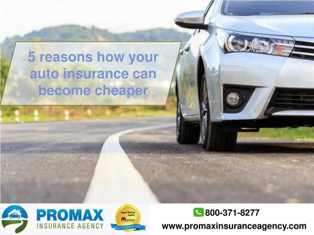 5 reasons how your auto insurance can become