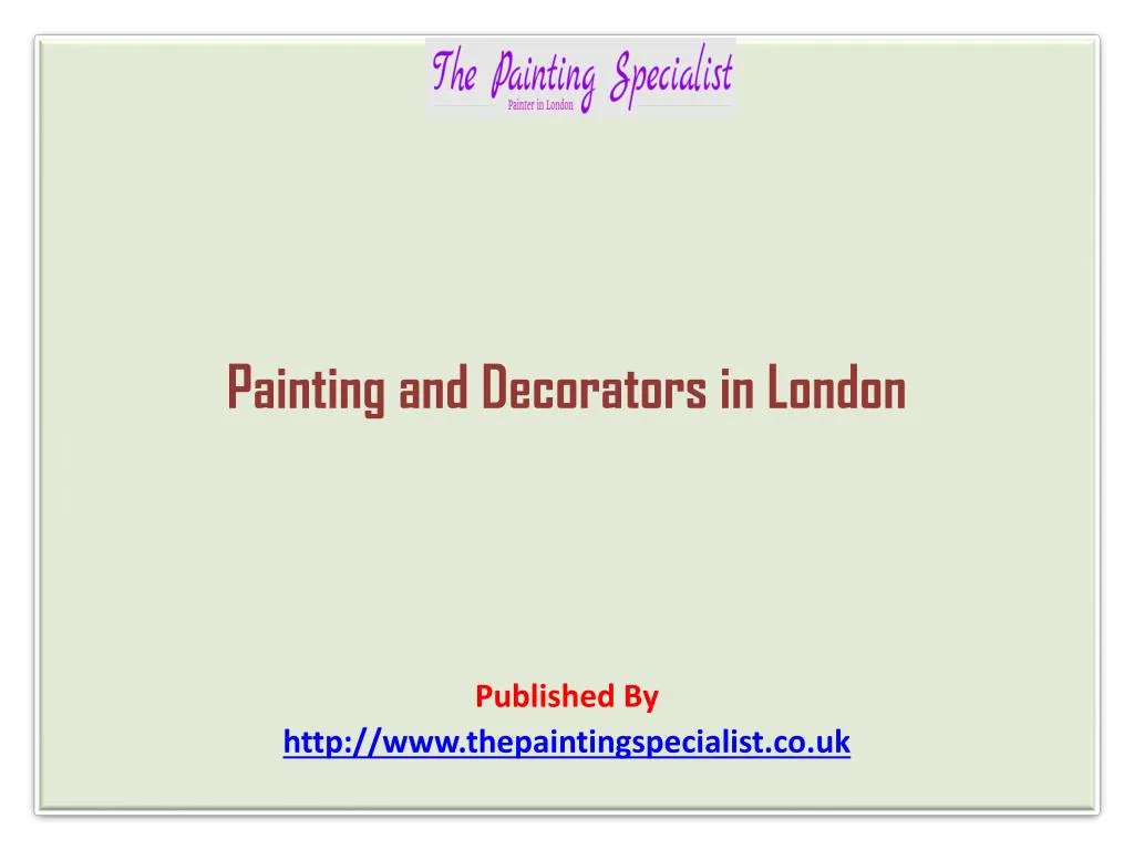 painting and decorators in london published by http www thepaintingspecialist co uk