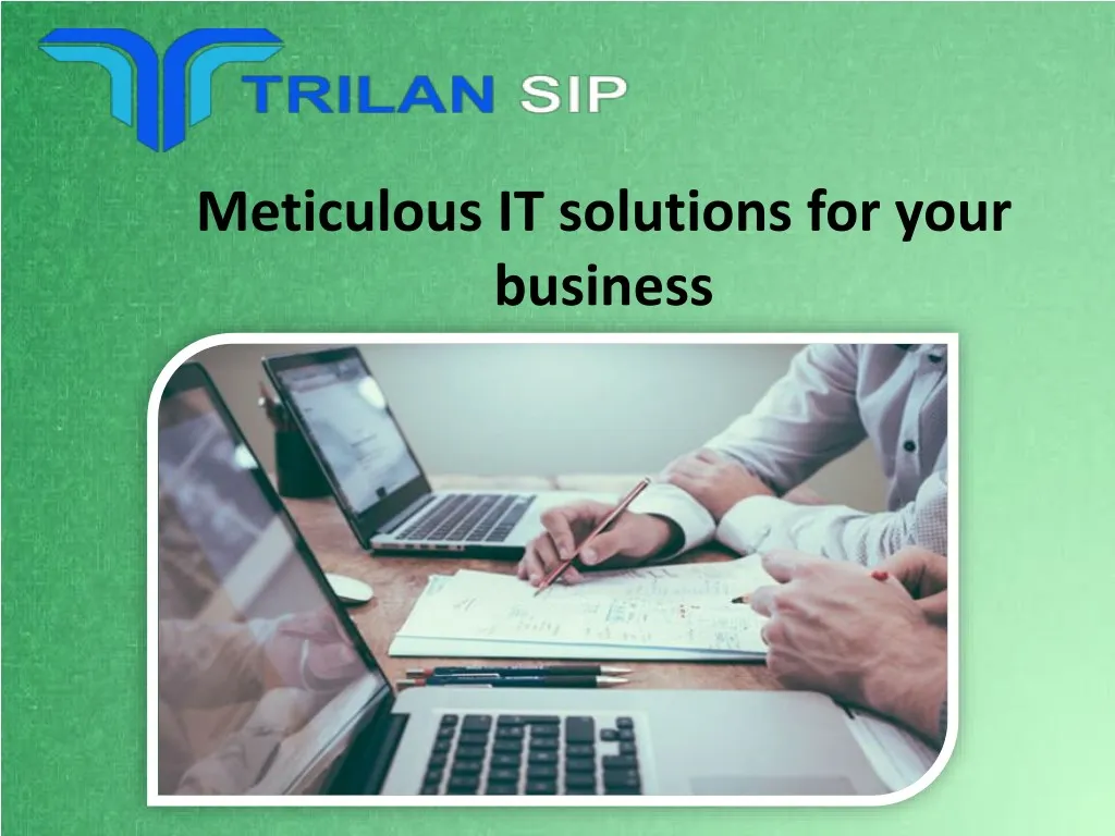 meticulous it solutions for your business