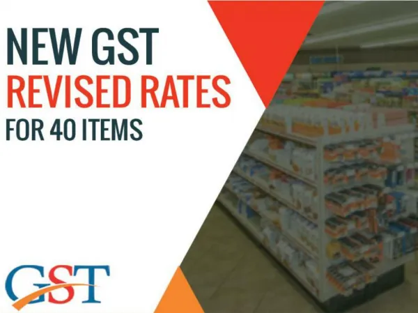 List of New GST Revised Rates For 40 Items