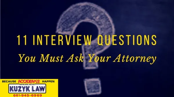 11 Interview Questions You Must Ask Your Attorney