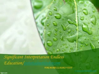 Significant Interpretation Endless Education/tutorialoutletdotcom - slide 1