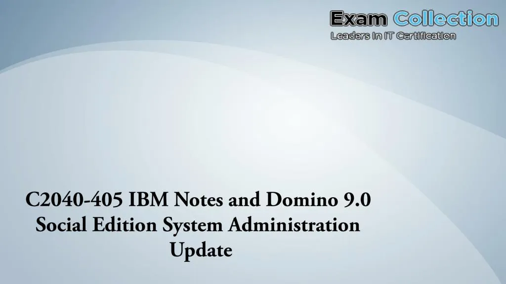 c2040 405 ibm notes and domino 9 0 social edition