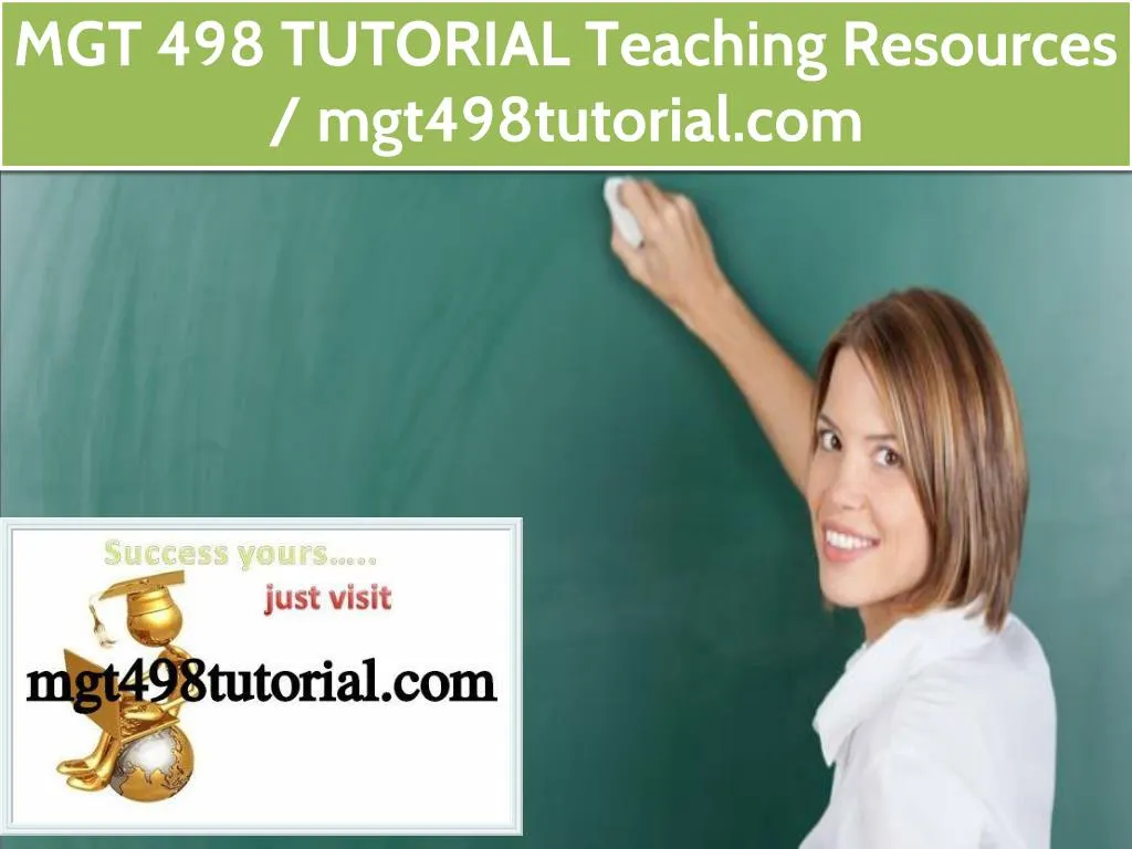 mgt 498 tutorial teaching resources