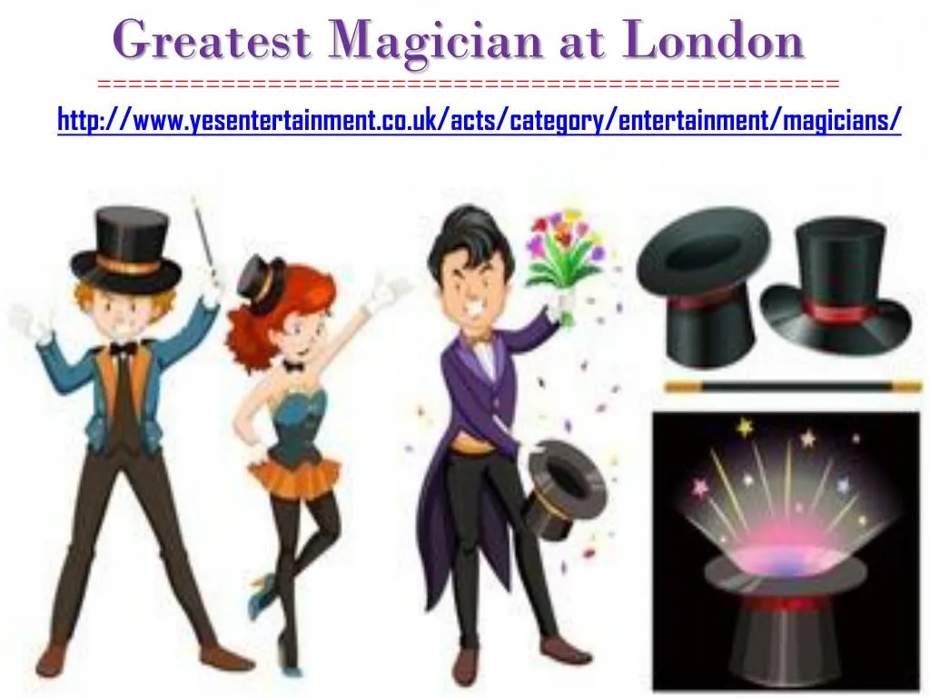 greatest magician at london