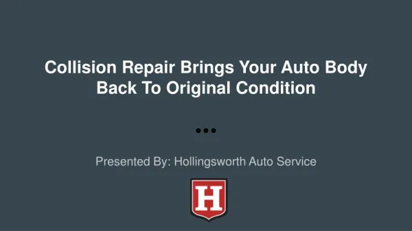 Collision Repair Brings Your Auto Body Back To Original Condition