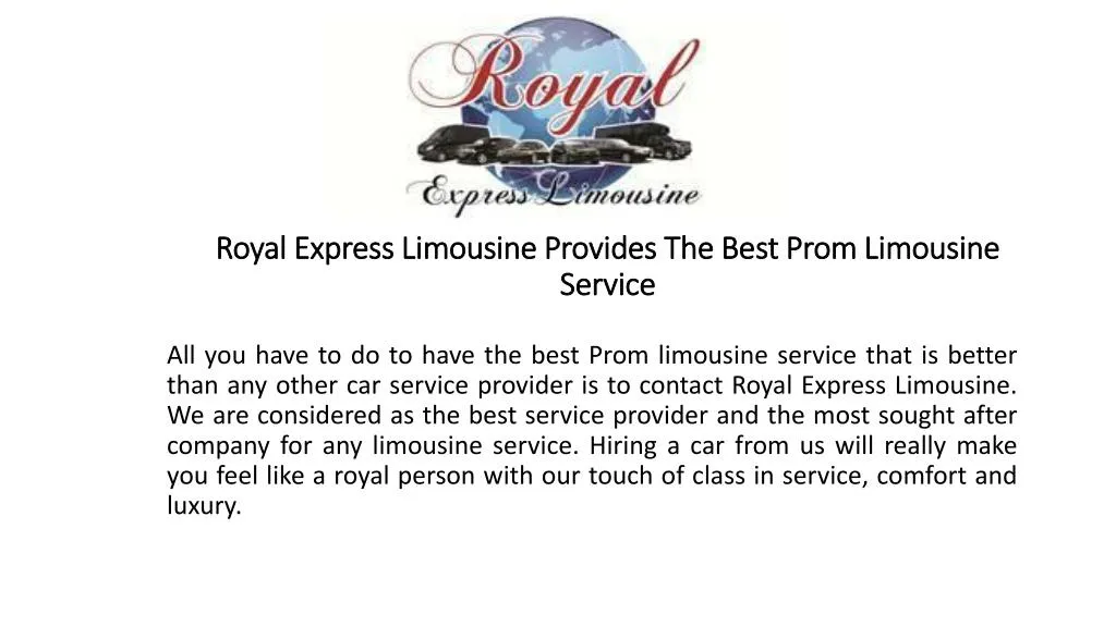 royal express limousine provides the best prom limousine service