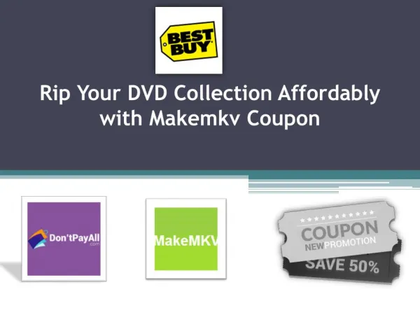 Rip Your DVD Collection Affordably with Makemkv Coupon