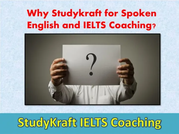 Why Studykraft for Spoken English and IELTS Coaching?