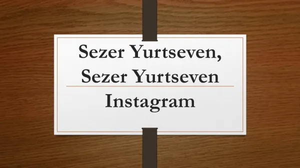 Sezer Yurtseven, Sezer Yurtseven Instagram