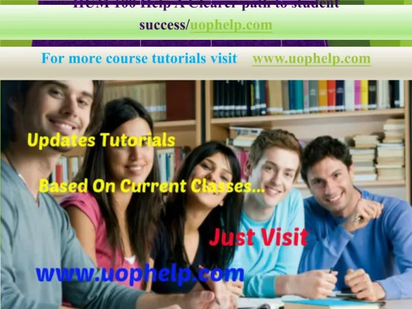HUM 100  Help A Clearer path to student success/uophelp.com