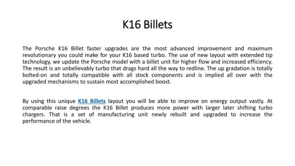 K16 Billets