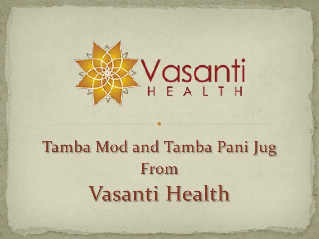 tamba mod and tamba pani jug from vasanti health