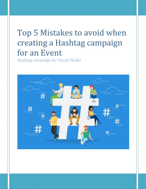 Top 5 Mistakes to avoid when creating a Hashtag campaign for an Event