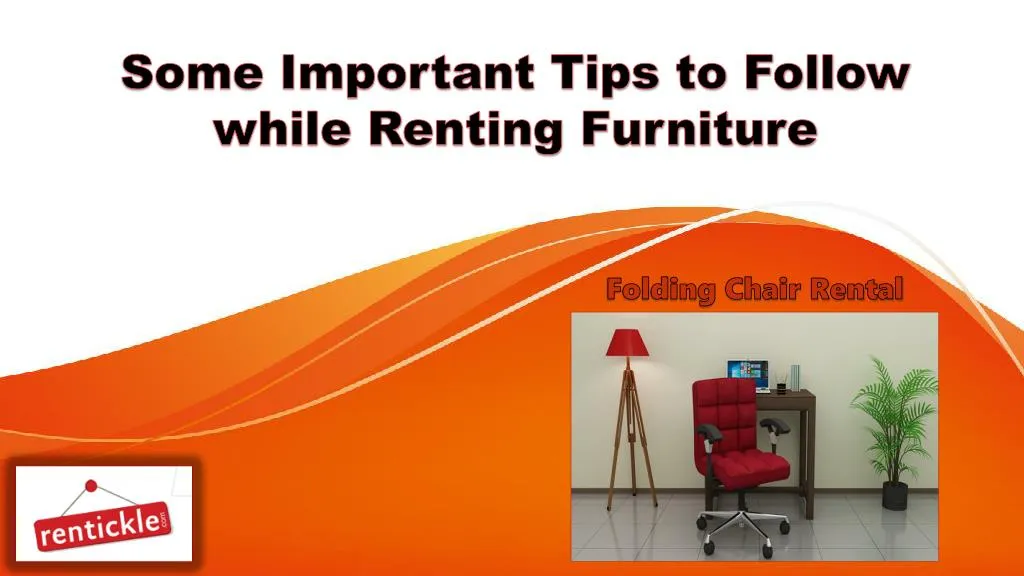 some important tips to follow while renting