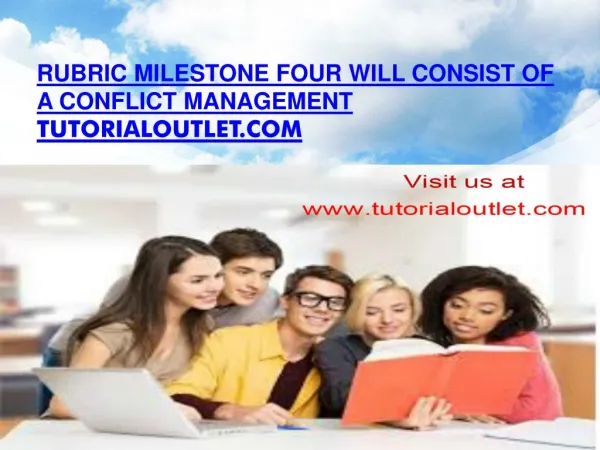 Rubric Milestone Four will consist of a conflict management strategy