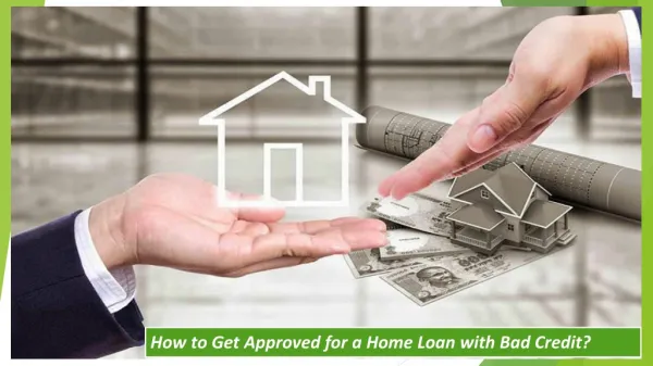 how to get approved for a home loan with