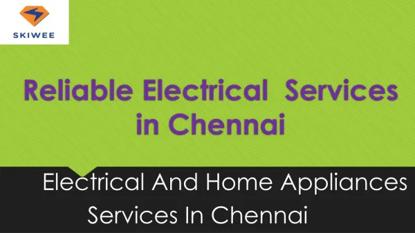 Electrical Services in Chennai is Just a Click Away with Skiwee