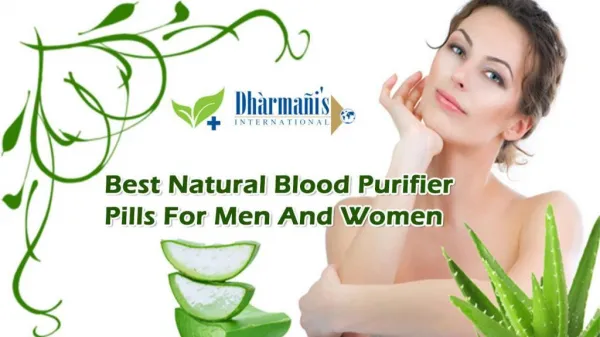 Best Natural Blood Purifier Pills For Men And Women