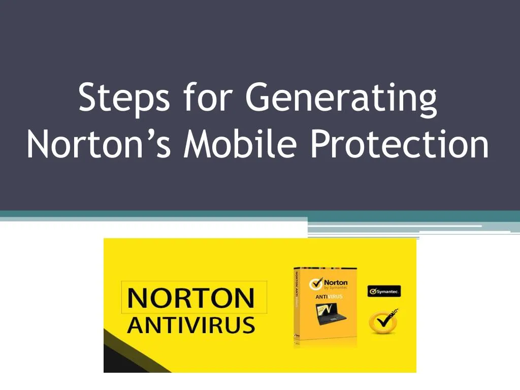steps for generating norton s mobile protection