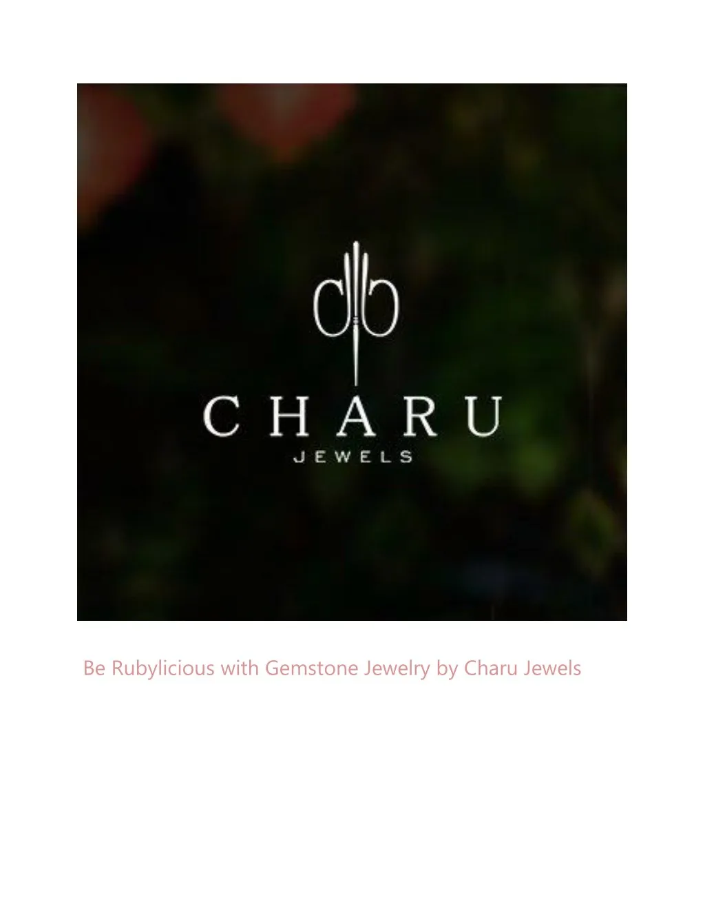 be rubylicious with gemstone jewelry by charu