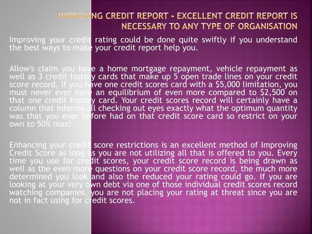 improving credit report excellent credit report is necessary to any type of organisation