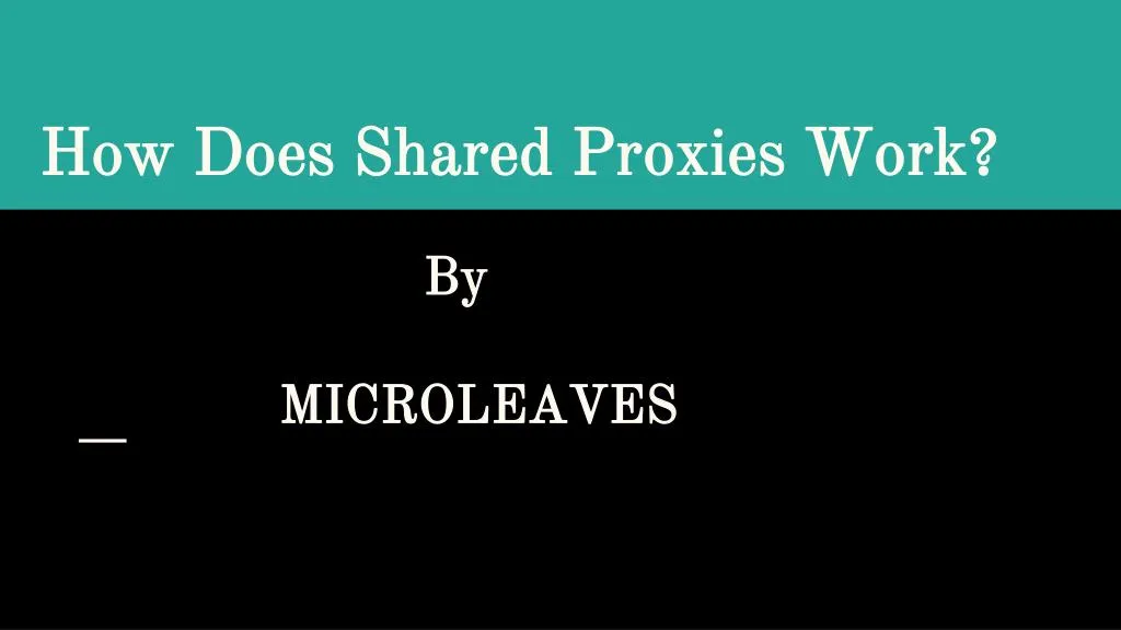 how does shared proxies work