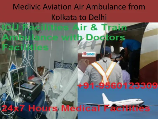 Medivic Aviation Air Ambulance from Kolkata to Delhi
