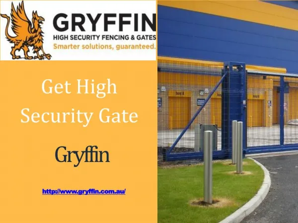 Get High Security Gate from Gryffin