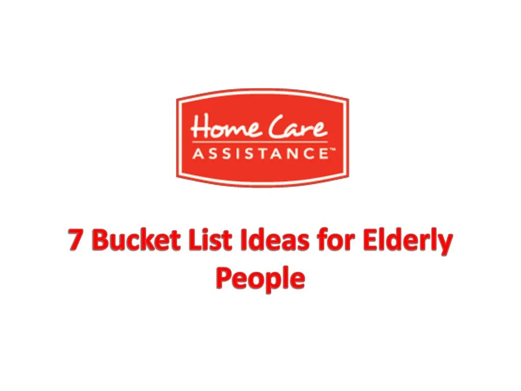 7 bucket list ideas for elderly people